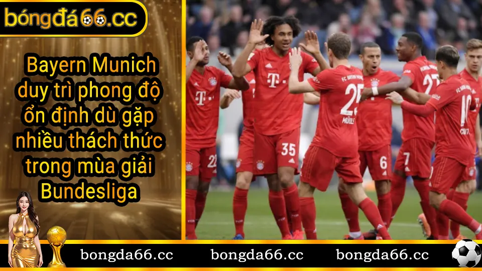 Bayern Munich đang thi đấu trong trận đấu Bundesliga với lợi thế sân nhà